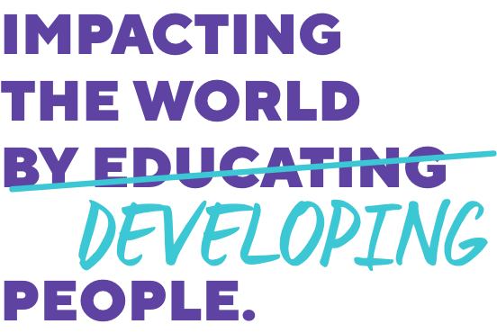 Impacting the world by educating/developing people